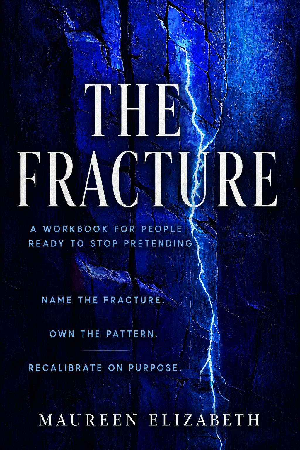 The Fracture — A Workbook for Finding the Moment You Decided Who You Had to Be